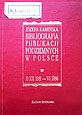  Józefa Kamińska (Wojciech Chojnacki):   Bibliografia publikacji podziemnych   w Polsce 13 XII 1981 - VI 1986 