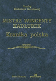  Brygida Kürbis (przekład). Mistrz Wincenty Kadłubek: Kronika polska 