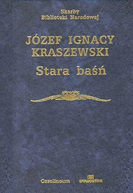  Józef Ignacy Kraszewski: Stara baśń