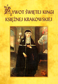 Ks. Bolesław Przybyszewski: Żywot Świętej Kingi Księżnej Krakowskiej 