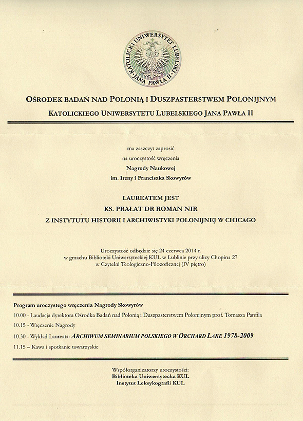  Katolickiego Uniwersytetu Lubelskiego Jana Pawła II przyznał Nagrodę Naukową im. Ireny i Franciszka Skowyrów Ks. Prałatowi dr Romanowi Nirowi.