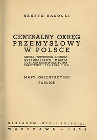  Henryk Radocki: COP w Polsce.Myśl Polska, Warszawa 1939 