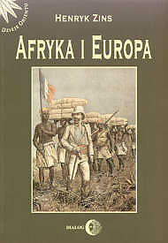 Publikacje Henryka Zinsa: Afryka i Europa Publikacje Henryka Zinsa: Afryka i Europa