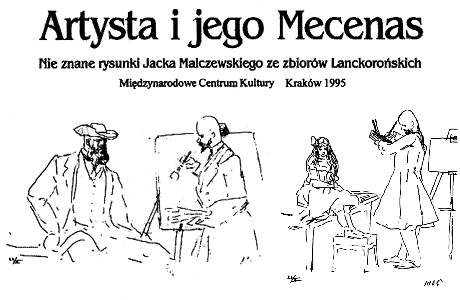  'Artysta i jego Mecenas': Nie znane rysunki Jacka Malczewskiego ze zbiorów Lanckorońskich, Kraków 1995 