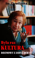  Okładka książki 'Była raz KULTURA. Rozmowy z Zofią Hertz', Lublin 2003 