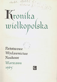  Brygida Kürbis (komentarze i wstęp), Kronika Wielkopolska, 1965 