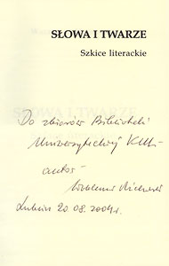  Waldemar Michalski, 2003/2004 Słowa i twarze. Szkice literackie dedykacja autora dla BU KUL 