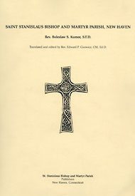  Ks. Bolesław Kumor (1987) St. Stanislaus Bishop and Martyr Parish, New Haven 