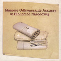  CD: Masowe Odkwaszanie Arkuszy w Bibliotece Narodowej 