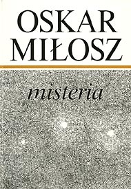  Oskar Miłosz: Misteria 