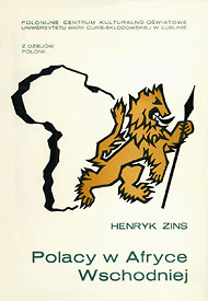  Publikacje Henryka Zinsa:   Polacy w Afryce Wschodniej 