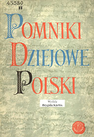  Brygida Kürbis (edytorka). Pomniki dziejowe Polski, 1962 