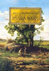  Józef Ignacy Kraszewski: Stara baśń 