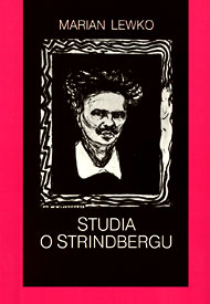  Marian Lewko: Studia o Strindbergu 