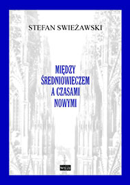  Książki Stefana Swieżawskiego: Między średniowieczem a czasami nowymi 