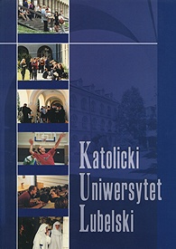 „Deo et Patriae” Katolicki Uniwersytet Lubleski Jana Pawła II - okres III Rzeczypospolitej od 1989-2005 - publikacje