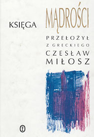  Czesław Miłosz - książki poetyckie i przekłady z Pisma Św. 