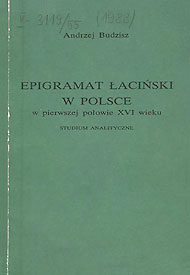  Andrzej Budzisz Epigramat łaciński w Polsce w 1. poł. XVI w. 