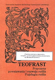  Ks. Henryk Wójtowicz (tłum. z gr., komentarze) Teofrast: Fizjologia roślin 