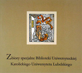  Zbiory specjalne BU KUL Wyd. KUL, Lublin, 2004 