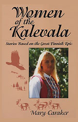  Mary Caraker: Women of the Kalevala 