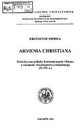  Krzysztof Stopka: Armenia Christiana, PAU, Kraków 2002 