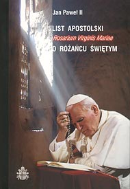  Jan Paweł II List apostolski 'O różańcu Świętym' 