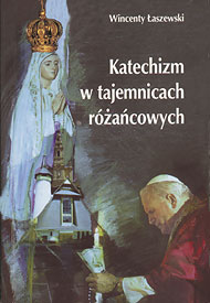  Wincenty Łaszewski: O Różańcu Świętym 