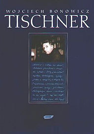  Wojciech Bonowicz: Tischner 