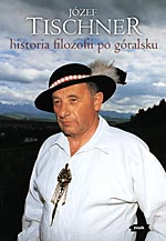  Ks. Józef Tischner - Historia filozofii po góralsku, Wydawnictwo ZNAK 