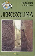  Remigiusz Mielcarek, Jerozolima; seria 'Przewodniki obieżyświata' 