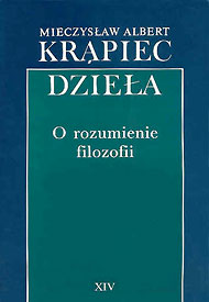  Mieczysław Albert Krąpiec OP: Dzieła - pisma zebrane - XIV 